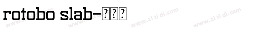 rotobo slab字体转换
